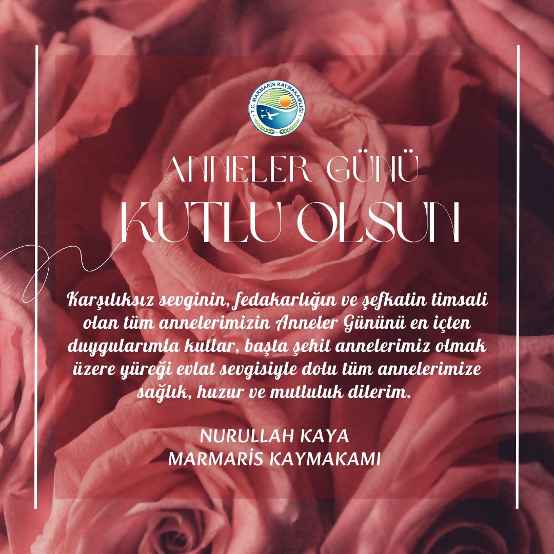 KAYMAKAMIMIZ SAYIN NURULLAH KAYA' NIN ANNELER GÜNÜ MESAJI