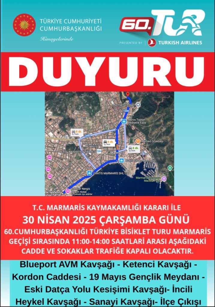 60. CUMHURBAŞKANLIĞI TÜRKİYE BİSİKLET TURU MARMARİS GEÇİŞİ SIRASINDA 30 NİSAN TARİHİNDE AŞAĞIDAKİ CADDE VE SOKAKLAR  TRAFİĞE KAPANACAKTIR 